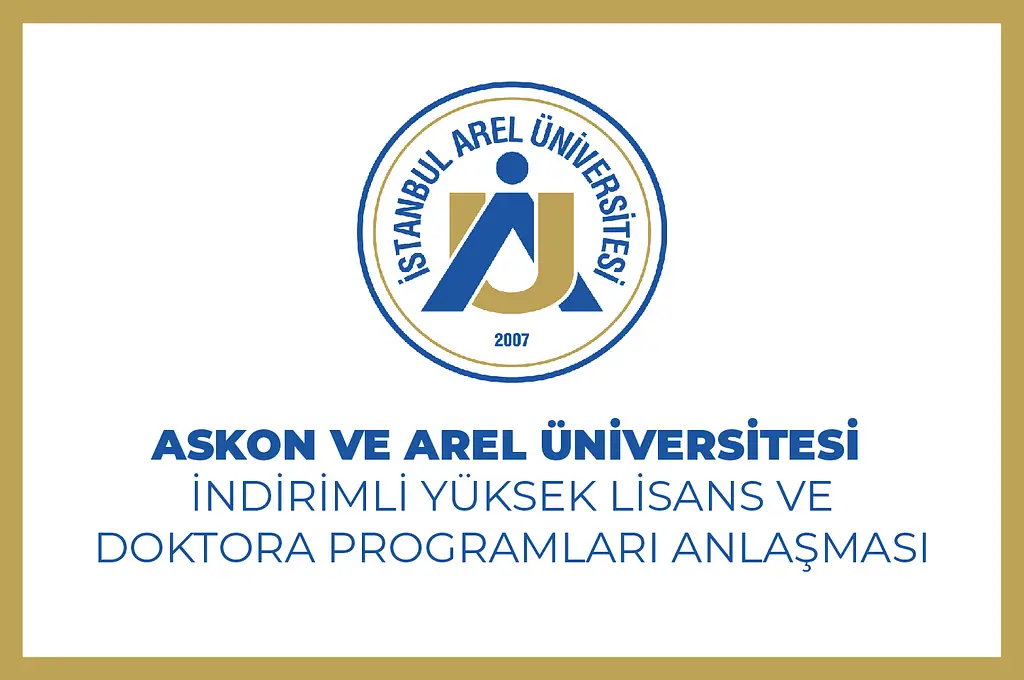 AREL ÜNİVERSİTESİ YÜKSEK LİSANS VE DOKTORA ANLAŞMASI